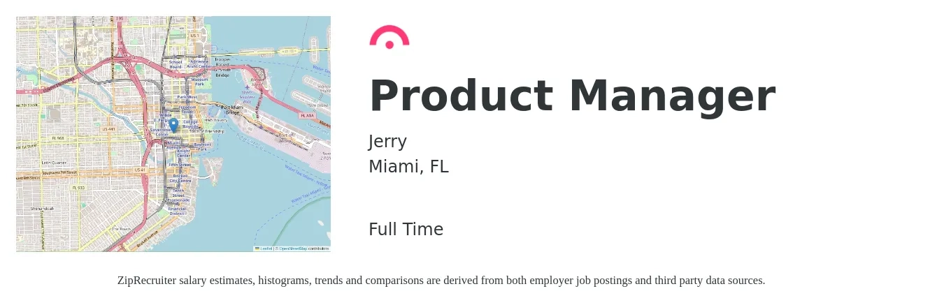 Jerry job posting for a Product Manager in Miami, FL with a salary of $134,900 to $188,400 Yearly with a map of Miami location.