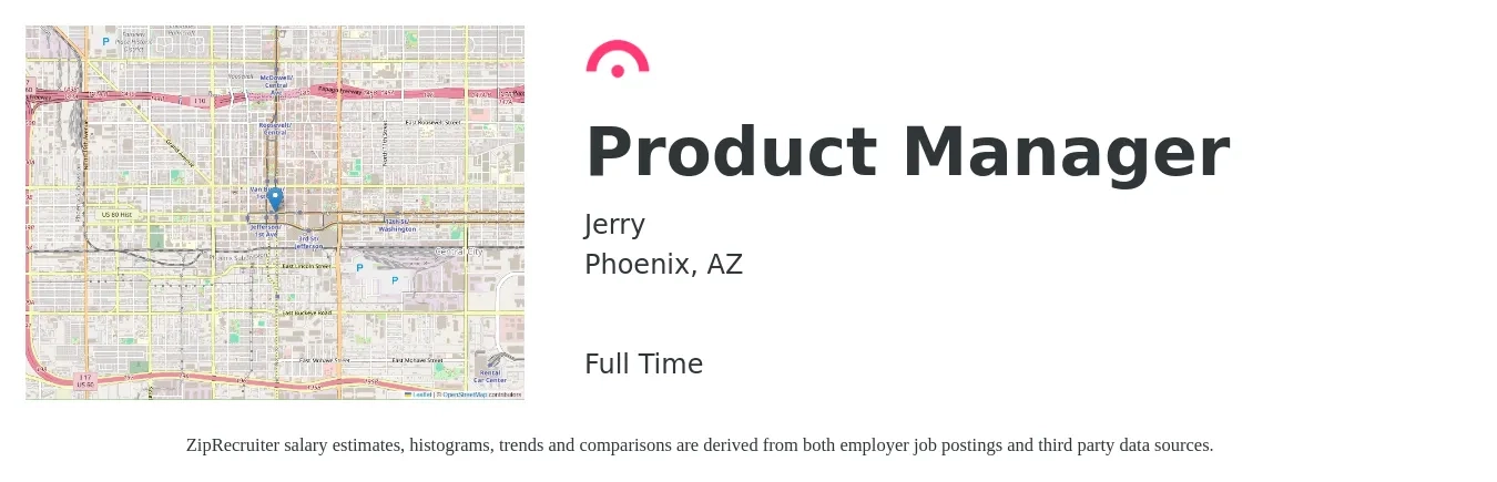 Jerry job posting for a Product Manager in Phoenix, AZ with a salary of $140,000 to $195,600 Yearly with a map of Phoenix location.