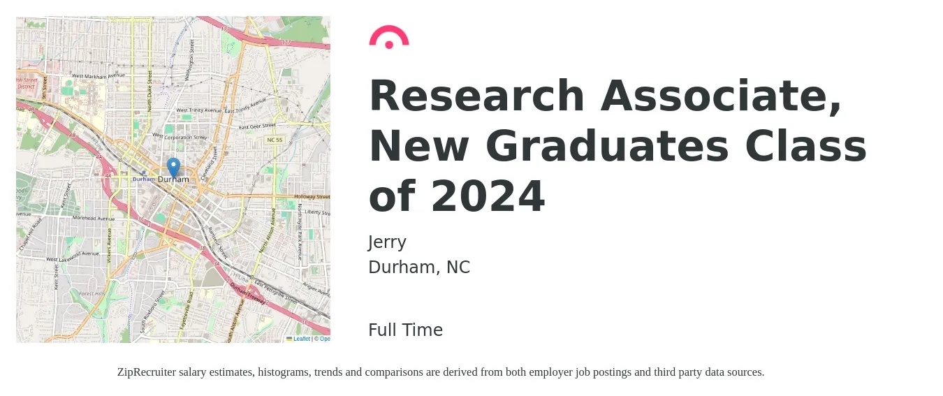 Jerry job posting for a Research Associate, New Graduates Class of 2024 in Durham, NC with a salary of $26 to $37 Hourly with a map of Durham location.