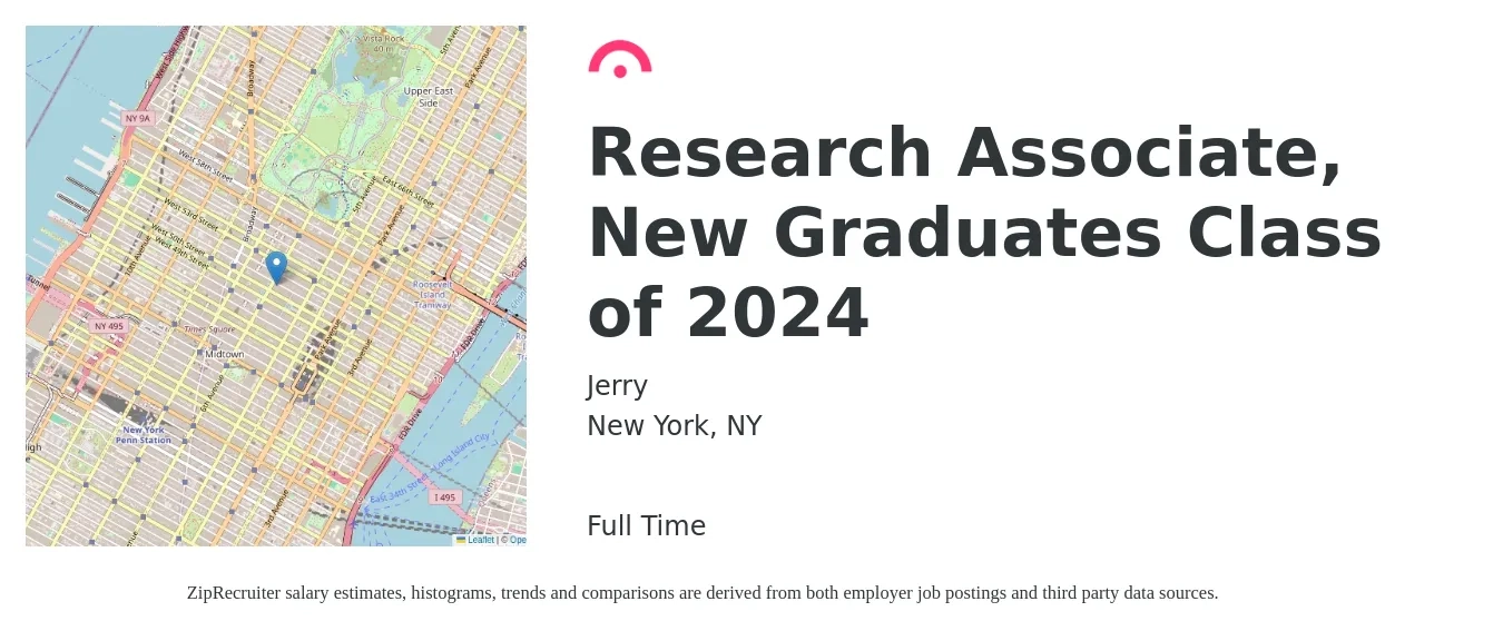 Jerry job posting for a Research Associate, New Graduates Class of 2024 in New York, NY with a salary of $30 to $42 Hourly with a map of New York location.