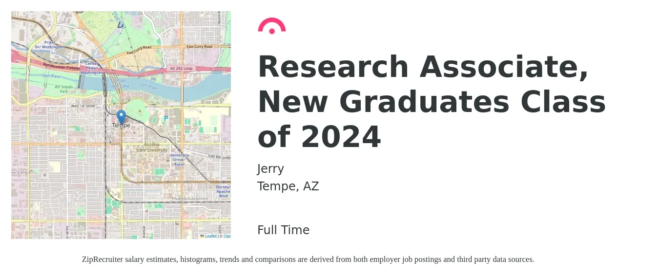 Jerry job posting for a Research Associate, New Graduates Class of 2024 in Tempe, AZ with a salary of $26 to $37 Hourly with a map of Tempe location.