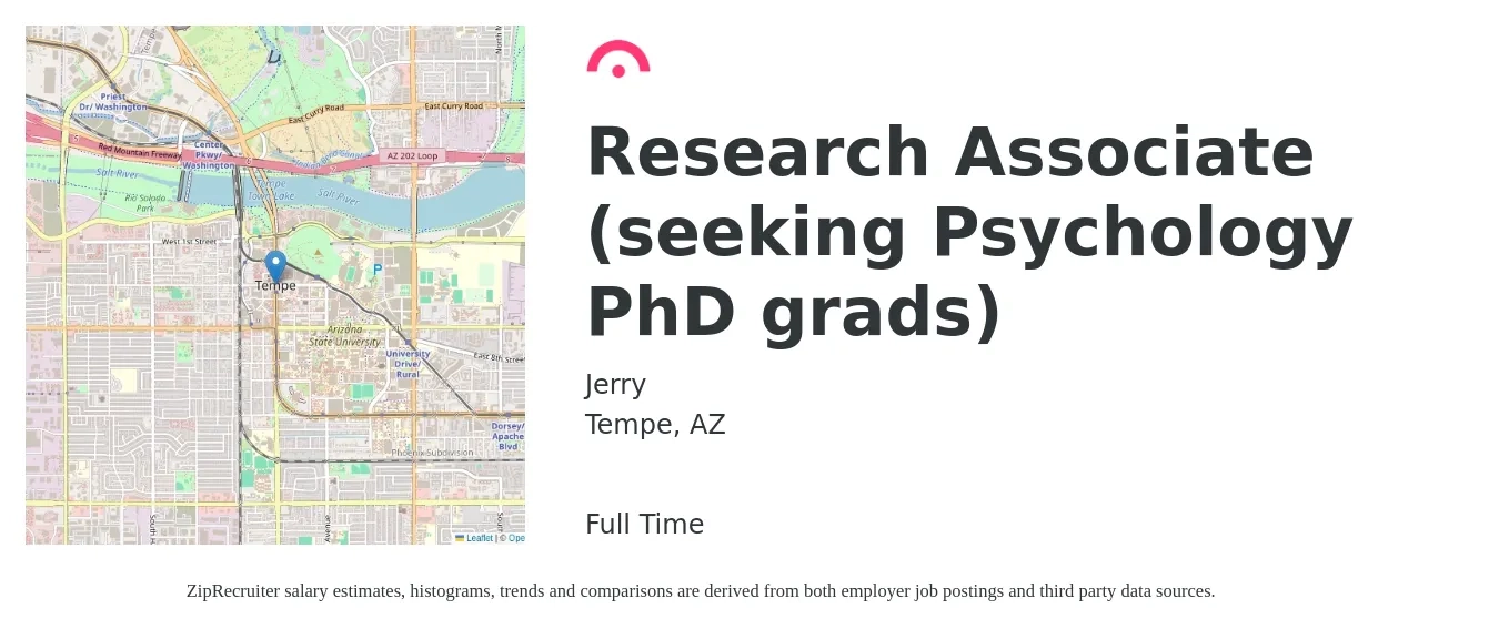 Jerry job posting for a Research Associate (seeking Psychology PhD grads) in Tempe, AZ with a salary of $26 to $37 Hourly with a map of Tempe location.