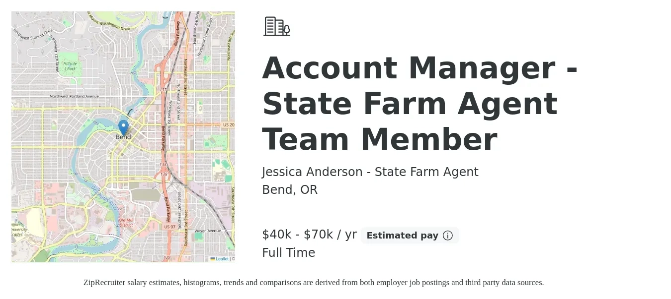 Jessica Anderson - State Farm Agent job posting for a Account Manager - State Farm Agent Team Member in Bend, OR with a salary of $40,000 to $70,000 Yearly with a map of Bend location.