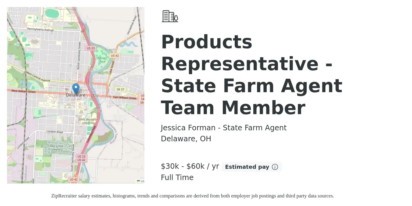 Jessica Forman - State Farm Agent job posting for a Products Representative - State Farm Agent Team Member in Delaware, OH with a salary of $30,000 to $60,000 Yearly with a map of Delaware location.