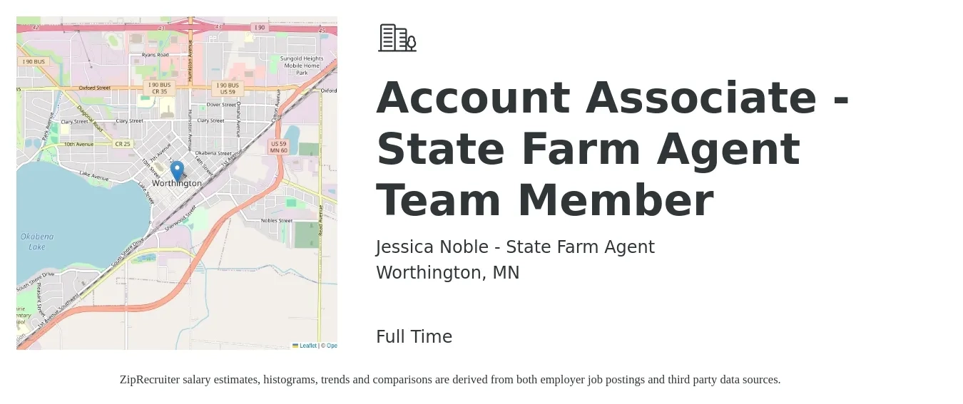 Jessica Noble - State Farm Agent job posting for a Account Associate - State Farm Agent Team Member in Worthington, MN with a salary of $47,700 to $64,700 Yearly with a map of Worthington location.