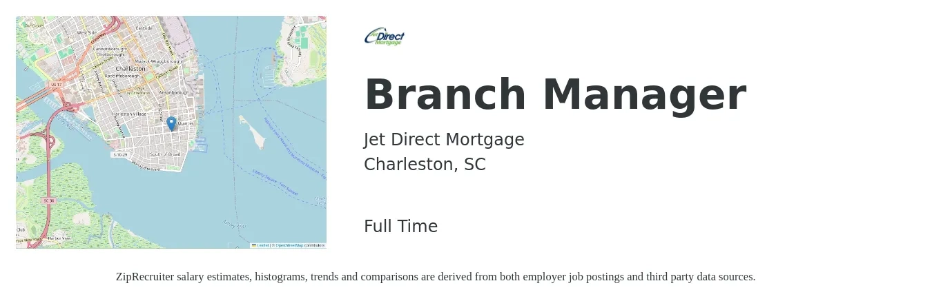 Jet Direct Mortgage job posting for a Branch Manager in Charleston, SC with a salary of $54,100 to $81,600 Yearly with a map of Charleston location.