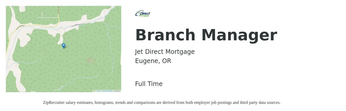 Jet Direct Mortgage job posting for a Branch Manager in Eugene, OR with a salary of $57,200 to $86,400 Yearly with a map of Eugene location.