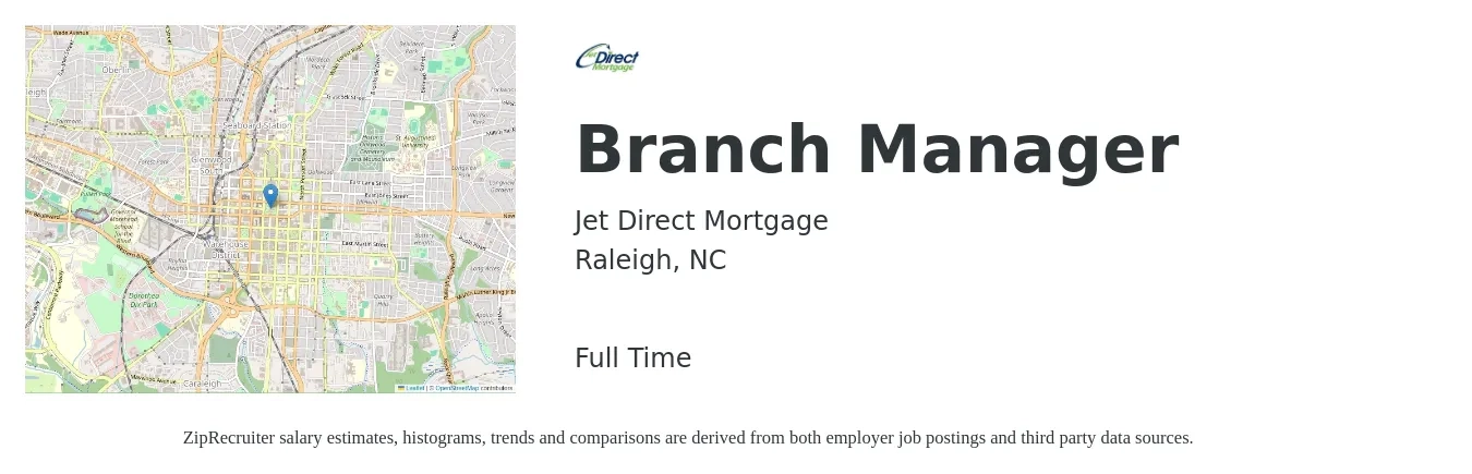 Jet Direct Mortgage job posting for a Branch Manager in Raleigh, NC with a salary of $55,400 to $83,600 Yearly with a map of Raleigh location.