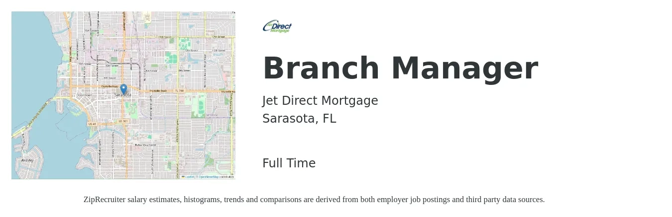 Jet Direct Mortgage job posting for a Branch Manager in Sarasota, FL with a salary of $52,900 to $79,900 Yearly with a map of Sarasota location.