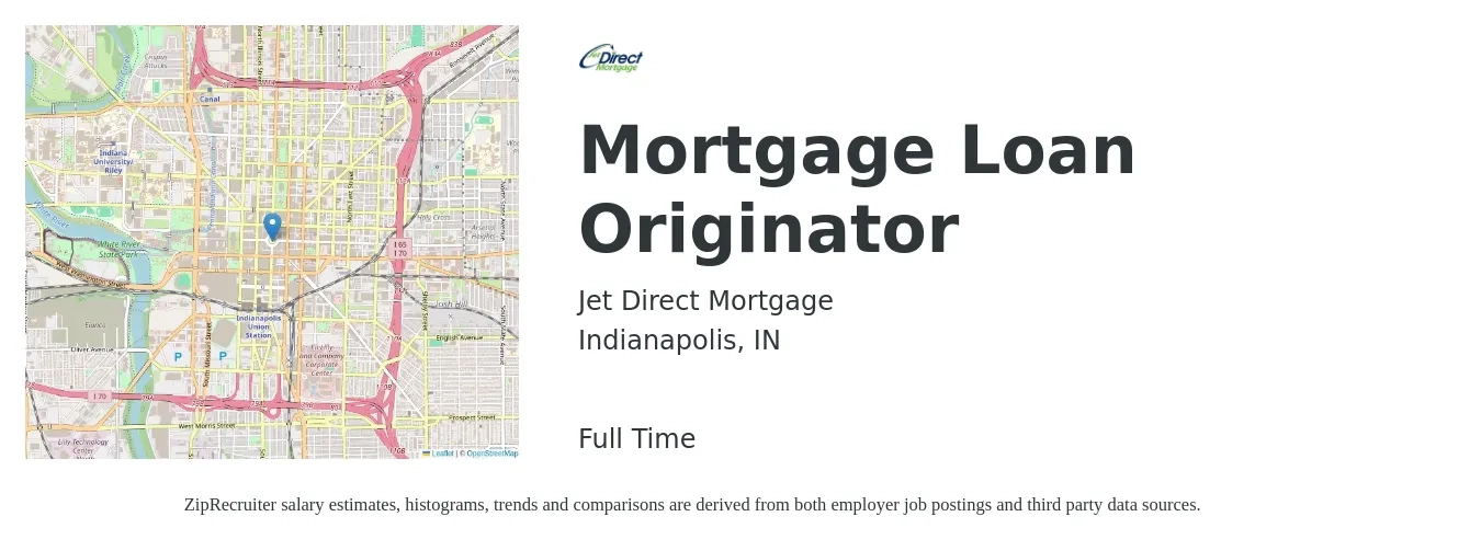 Jet Direct Mortgage job posting for a Mortgage Loan Originator in Indianapolis, IN with a salary of $15 to $42 Hourly with a map of Indianapolis location.