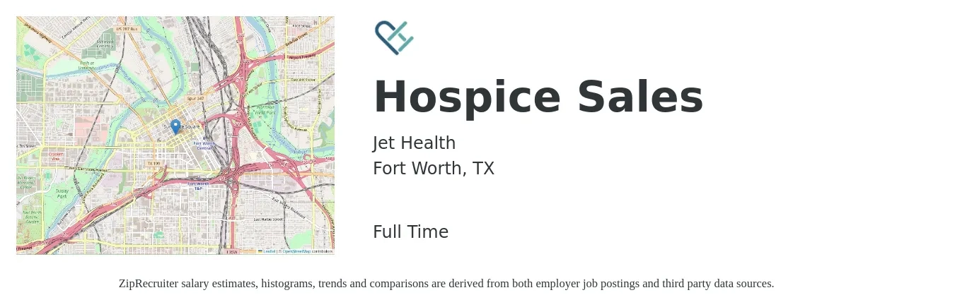 Jet Health job posting for a Hospice Sales in Fort Worth, TX with a salary of $18 to $25 Hourly with a map of Fort Worth location.