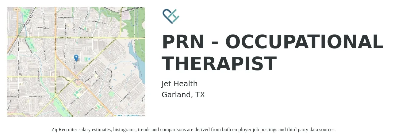 Jet Health job posting for a PRN - OCCUPATIONAL THERAPIST in Garland, TX with a salary of $35 to $46 Hourly with a map of Garland location.