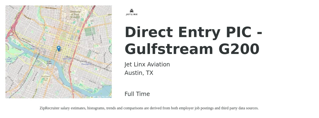 Jet Linx Aviation job posting for a Direct Entry PIC - Gulfstream G200 in Austin, TX with a salary of $99,100 to $153,600 Yearly with a map of Austin location.