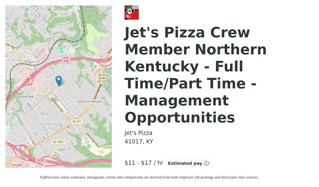 Jet's Pizza job posting for a Jet's Pizza Crew Member Northern Kentucky - Full Time/Part Time - Management Opportunities in 41017, KY with a salary of $12 to $18 Hourly with a map of 41017 location.