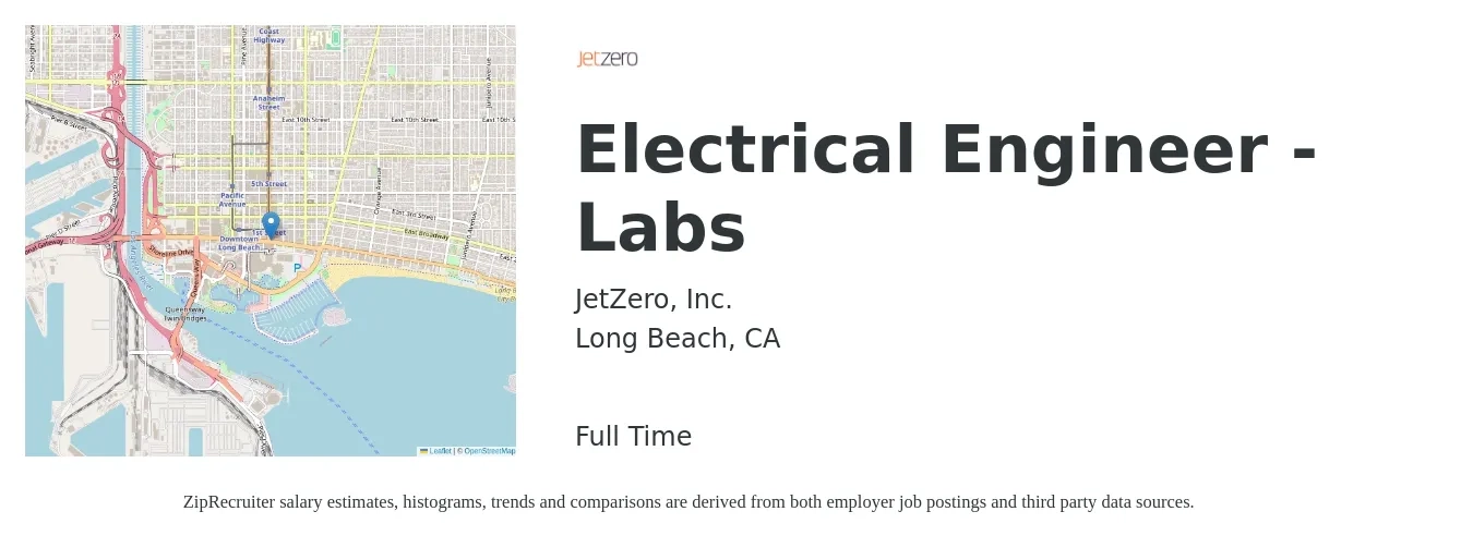 JetZero, Inc. job posting for a Electrical Engineer - Labs in Long Beach, CA with a salary of $120,000 to $150,000 Yearly with a map of Long Beach location.