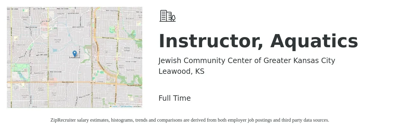 Jewish Community Center of Greater Kansas City job posting for a Instructor, Aquatics in Leawood, KS with a salary of $16 to $21 Hourly with a map of Leawood location.