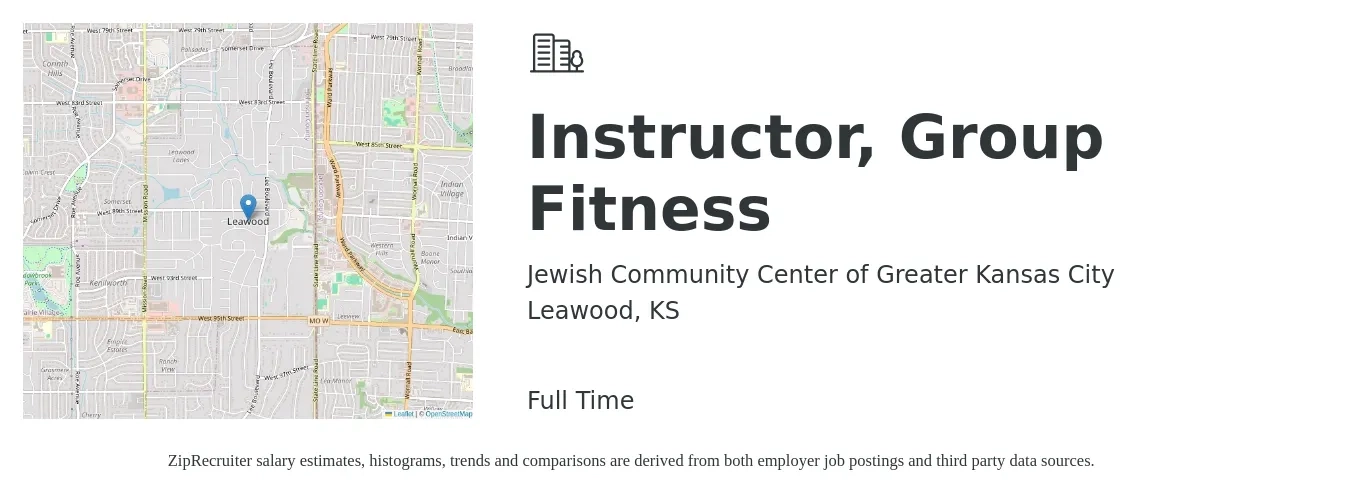 Jewish Community Center of Greater Kansas City job posting for a Instructor, Group Fitness in Leawood, KS with a salary of $18 to $29 Hourly with a map of Leawood location.