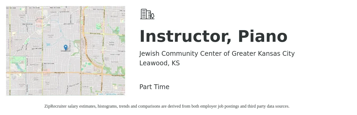 Jewish Community Center of Greater Kansas City job posting for a Instructor, Piano in Leawood, KS with a salary of $24 to $34 Hourly with a map of Leawood location.