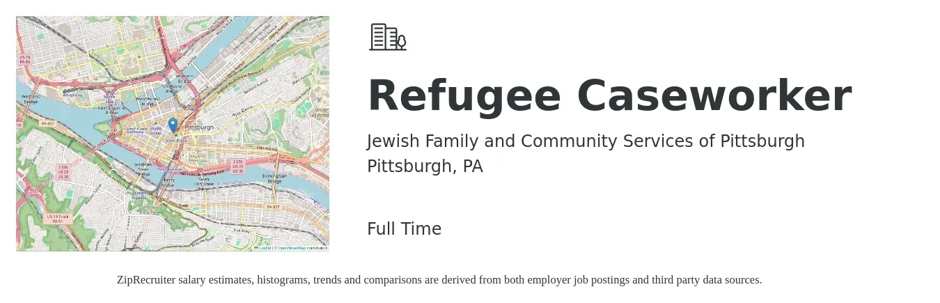 Jewish Family and Community Services of Pittsburgh job posting for a Refugee Caseworker in Pittsburgh, PA with a salary of $19 Hourly with a map of Pittsburgh location.