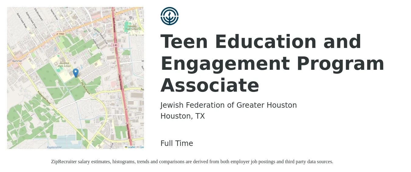 Jewish Federation of Greater Houston job posting for a Teen Education and Engagement Program Associate in Houston, TX with a salary of $38,200 to $56,800 Yearly and benefits including pto, retirement, vision, dental, life_insurance, and medical with a map of Houston location.