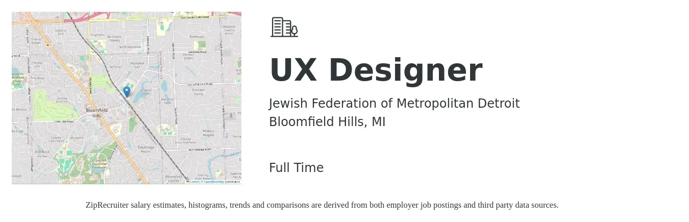 Jewish Federation of Metropolitan Detroit job posting for a UX Designer in Bloomfield Hills, MI with a salary of $86,800 to $119,200 Yearly with a map of Bloomfield Hills location.