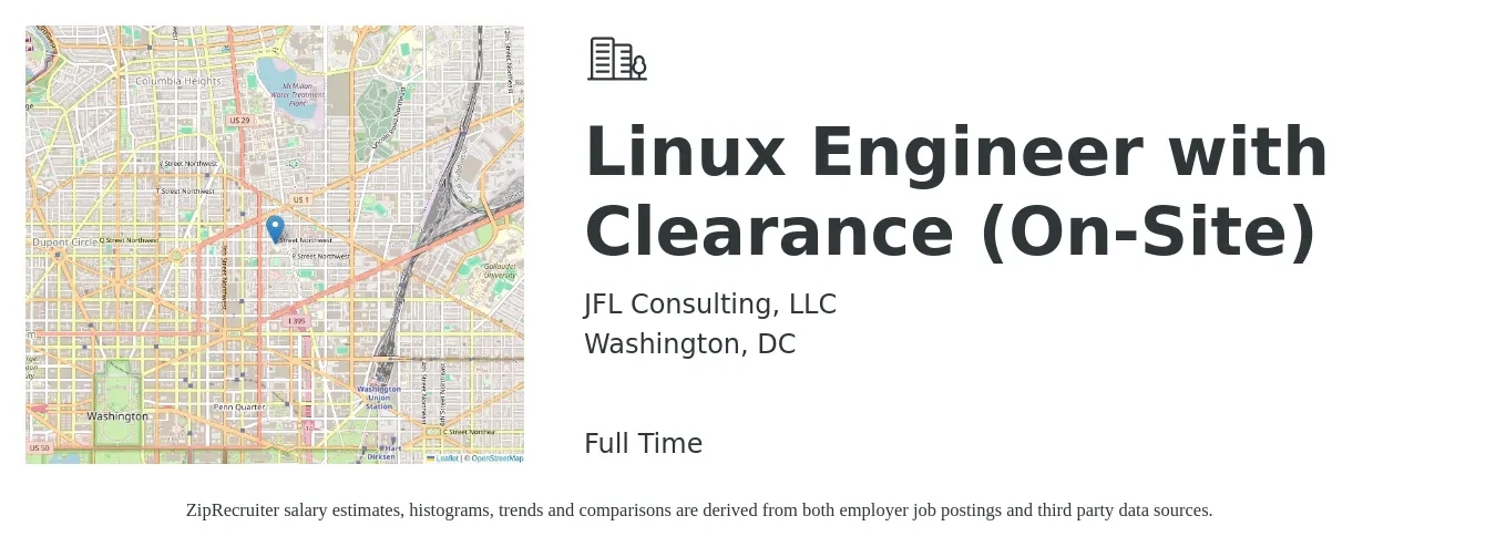 JFL Consulting, LLC job posting for a Linux Engineer with Clearance (On-Site) in Washington, DC with a salary of $56 to $79 Hourly with a map of Washington location.
