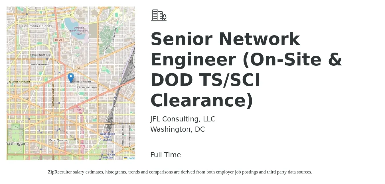 JFL Consulting, LLC job posting for a Senior Network Engineer (On-Site & DOD TS/SCI Clearance) in Washington, DC with a salary of $117,300 to $160,800 Yearly with a map of Washington location.