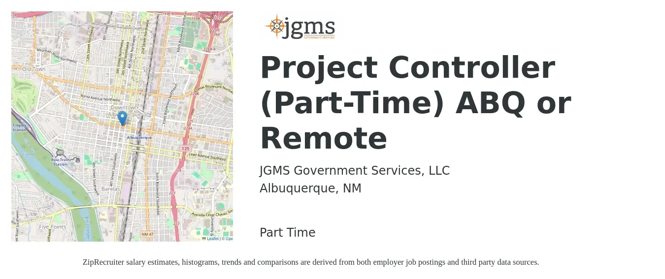JGMS Government Services, LLC job posting for a Project Controller (Part-Time) ABQ or Remote in Albuquerque, NM with a salary of $86,300 to $120,200 Yearly with a map of Albuquerque location.