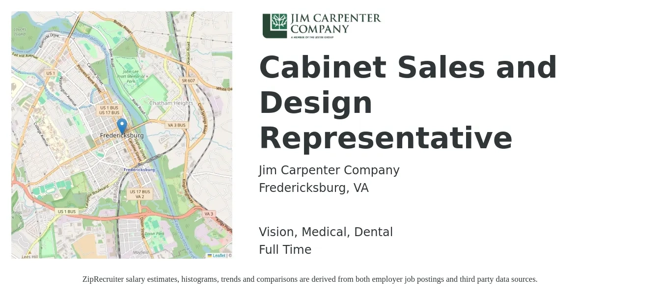 Jim Carpenter Company job posting for a Cabinet Sales and Design Representative in Fredericksburg, VA with a salary of $52,600 to $91,500 Yearly and benefits including life_insurance, medical, retirement, vision, and dental with a map of Fredericksburg location.