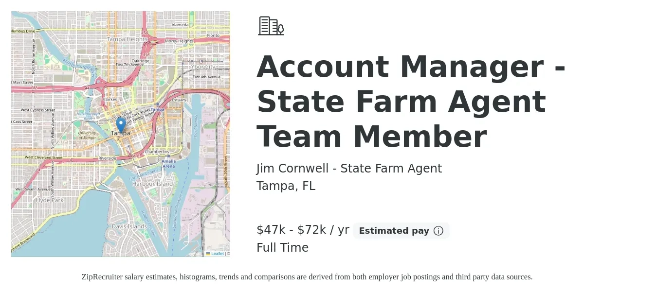 Jim Cornwell - State Farm Agent job posting for a Account Manager - State Farm Agent Team Member in Tampa, FL with a salary of $47,000 to $72,000 Yearly with a map of Tampa location.