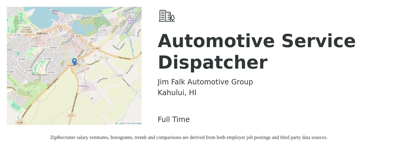 Jim Falk Automotive Group job posting for a Automotive Service Dispatcher in Kahului, HI with a salary of $18 to $24 Hourly with a map of Kahului location.