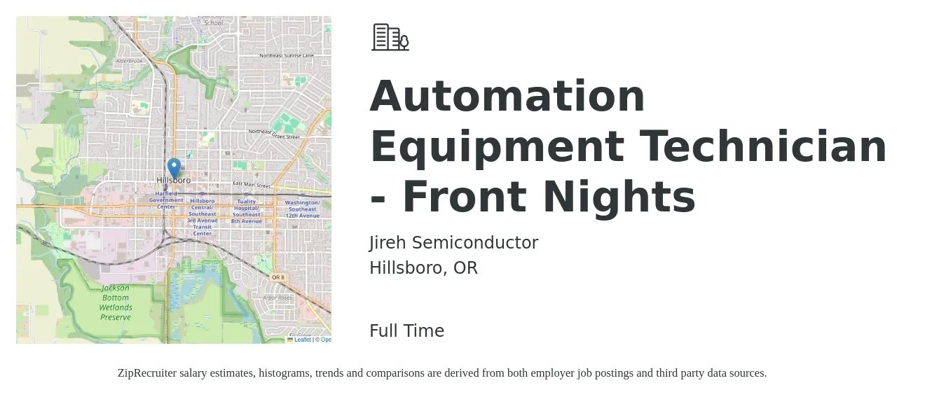Jireh Semiconductor job posting for a Automation Equipment Technician - Front Nights in Hillsboro, OR with a salary of $45,700 Yearly with a map of Hillsboro location.