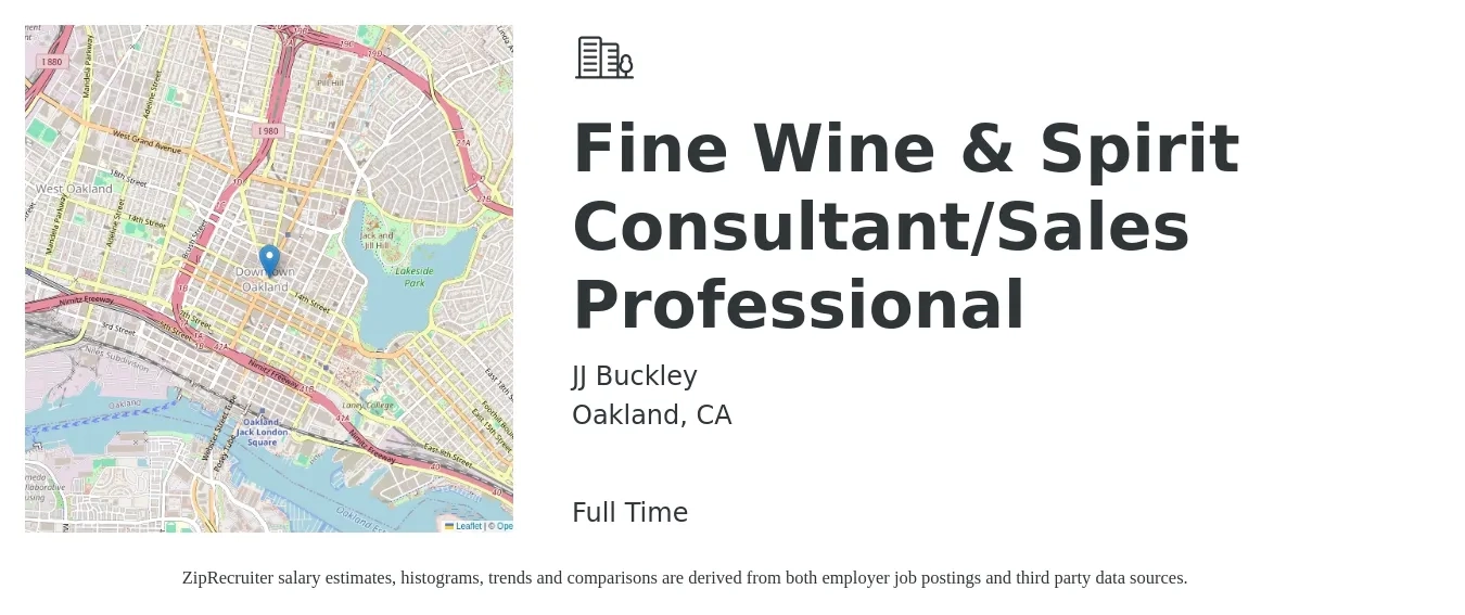 JJ Buckley job posting for a Fine Wine & Spirit Consultant/Sales Professional in Oakland, CA with a salary of $225,000 Yearly with a map of Oakland location.