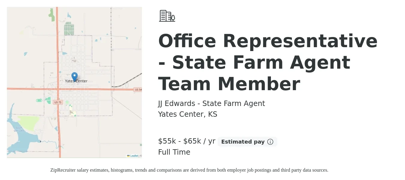 JJ Edwards - State Farm Agent job posting for a Office Representative - State Farm Agent Team Member in Yates Center, KS with a salary of $55,000 to $65,000 Yearly with a map of Yates Center location.