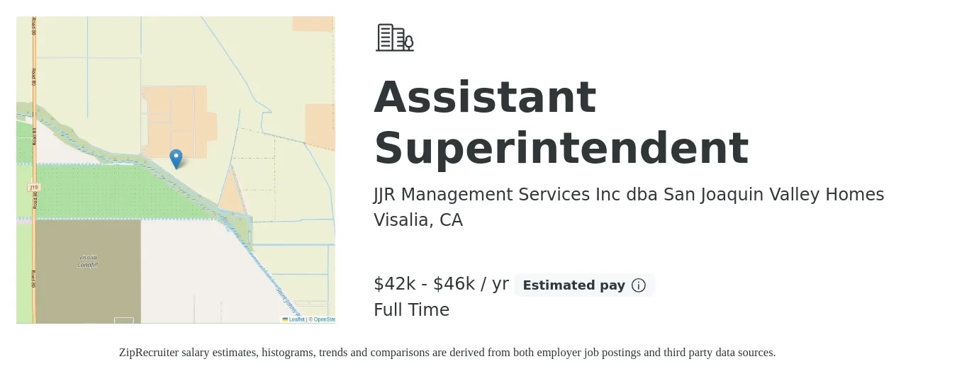 JJR Management Services Inc dba San Joaquin Valley Homes job posting for a Assistant Superintendent in Visalia, CA with a salary of $42,000 to $46,000 Yearly with a map of Visalia location.