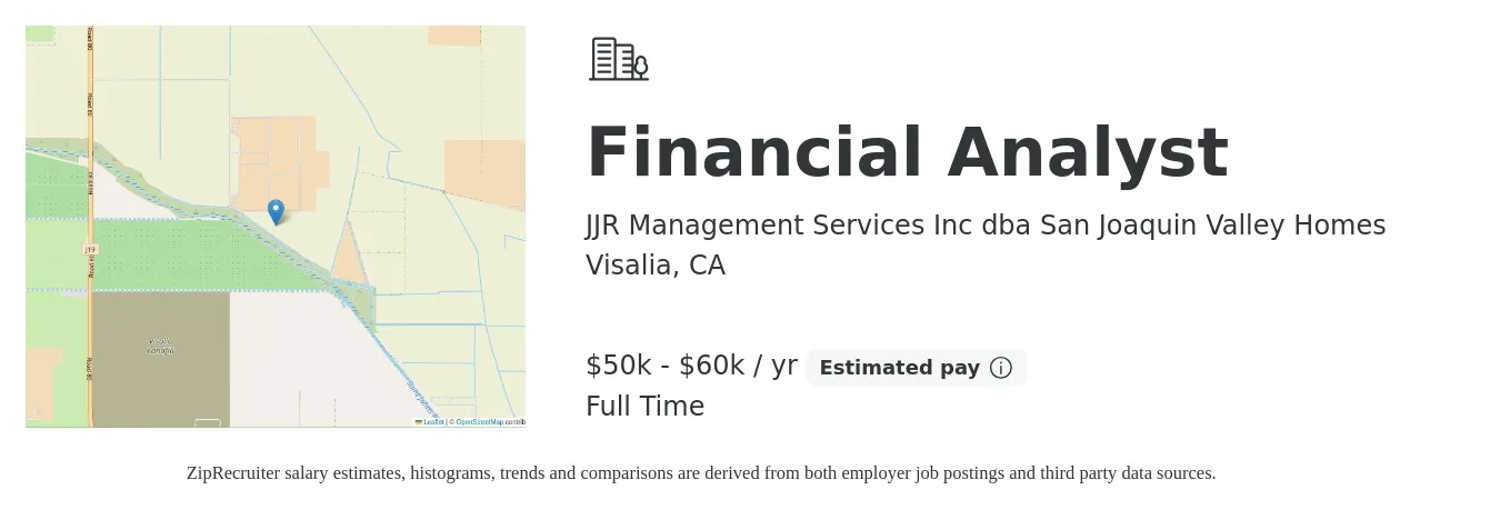 JJR Management Services Inc dba San Joaquin Valley Homes job posting for a Financial Analyst in Visalia, CA with a salary of $50,000 to $60,000 Yearly with a map of Visalia location.