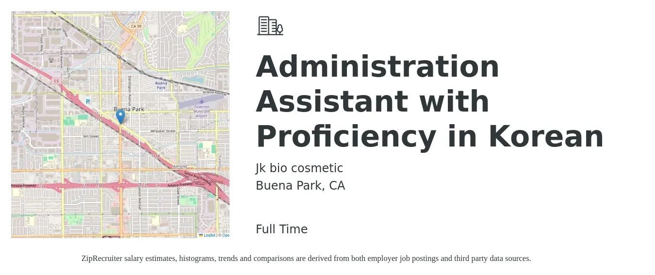 Jk bio cosmetic job posting for a Administration Assistant with Proficiency in Korean in Buena Park, CA with a salary of $2,600 to $2,900 Monthly with a map of Buena Park location.