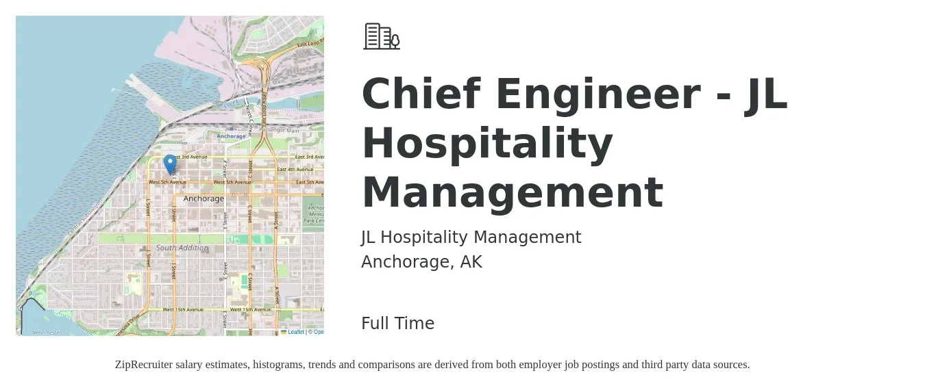 JL Hospitality Management job posting for a Chief Engineer - JL Hospitality Management in Anchorage, AK with a salary of $60,300 to $122,600 Yearly with a map of Anchorage location.