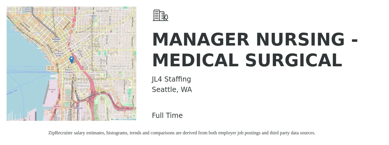 JL4 Staffing job posting for a MANAGER NURSING - MEDICAL SURGICAL in Seattle, WA with a salary of $2,200 to $3,100 Weekly with a map of Seattle location.