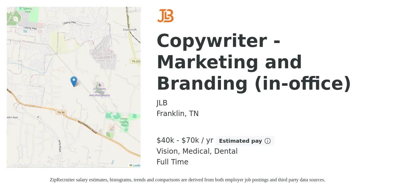 JLB job posting for a Copywriter - Marketing and Branding (in-office) in Franklin, TN with a salary of $40,000 to $70,000 Yearly and benefits including dental, medical, and vision with a map of Franklin location.
