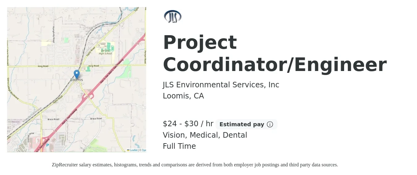 JLS Environmental Services, Inc job posting for a Project Coordinator/Engineer in Loomis, CA with a salary of $25 to $32 Hourly and benefits including dental, medical, retirement, and vision with a map of Loomis location.