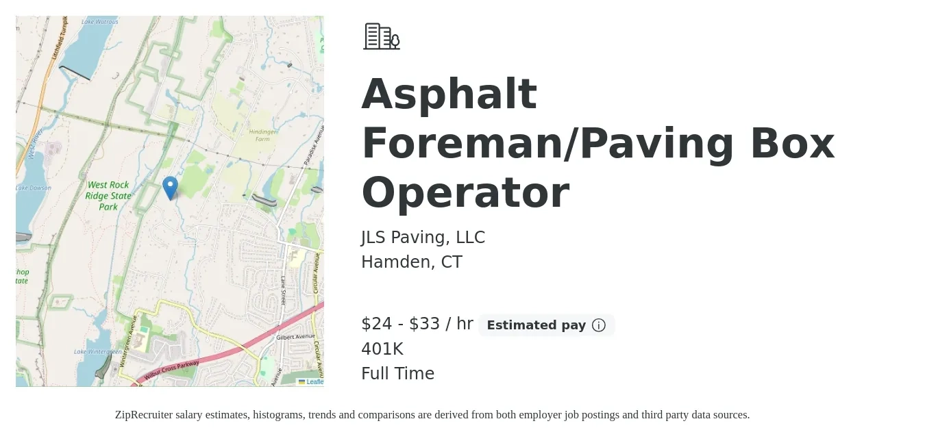 JLS Paving, LLC job posting for a Asphalt Foreman/Paving Box Operator in Hamden, CT with a salary of $25 to $35 Hourly and benefits including 401k with a map of Hamden location.