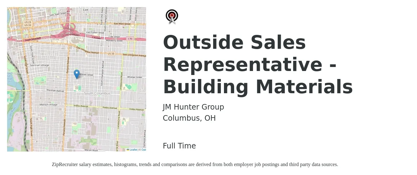 JM Hunter Group job posting for a Outside Sales Representative - Building Materials in Columbus, OH with a salary of $50,700 to $86,900 Yearly with a map of Columbus location.