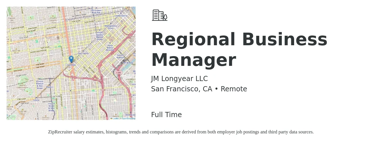 JM Longyear LLC job posting for a Regional Business Manager in San Francisco, CA with a salary of $78,900 to $111,900 Yearly with a map of San Francisco location.