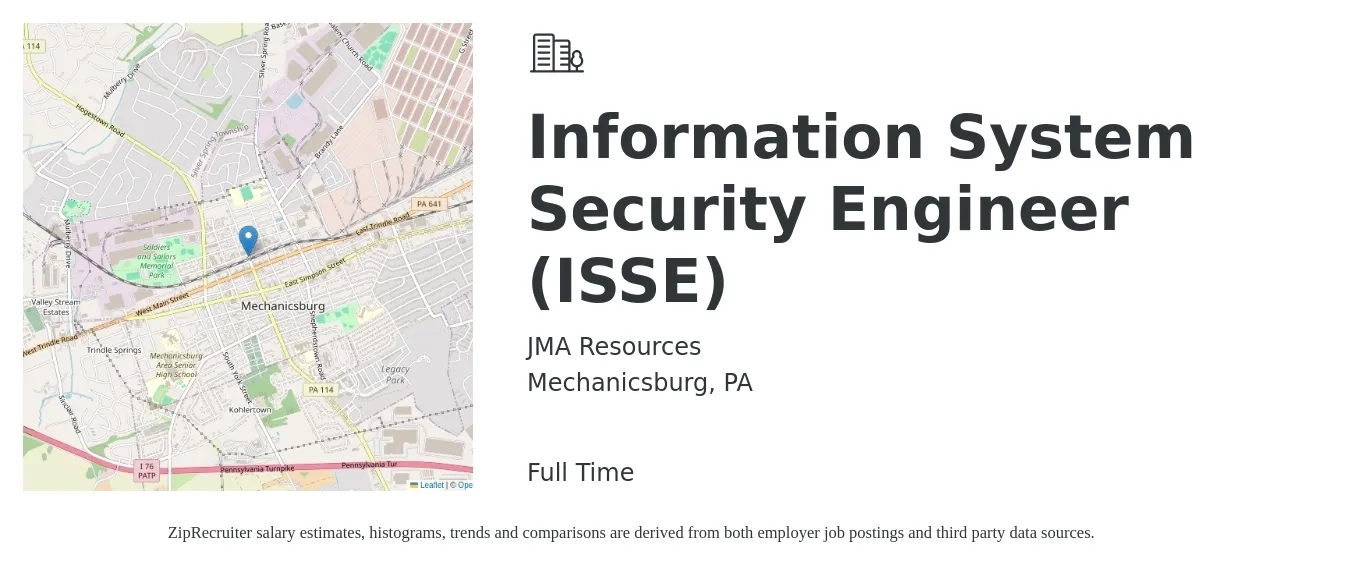 JMA Resources job posting for a Information System Security Engineer (ISSE) in Mechanicsburg, PA with a salary of $99,500 to $137,400 Yearly with a map of Mechanicsburg location.