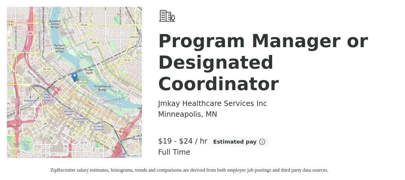 Jmkay Healthcare Services Inc job posting for a Program Manager or Designated Coordinator in Minneapolis, MN with a salary of $20 to $25 Hourly with a map of Minneapolis location.