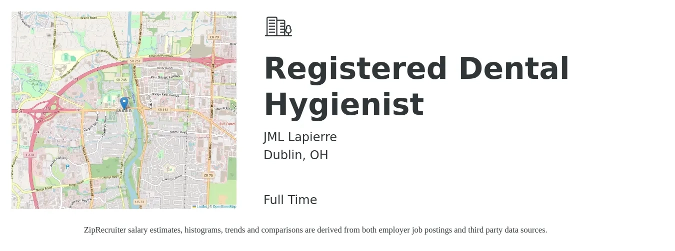 JML Lapierre job posting for a Registered Dental Hygienist in Dublin, OH with a salary of $38 to $48 Hourly with a map of Dublin location.