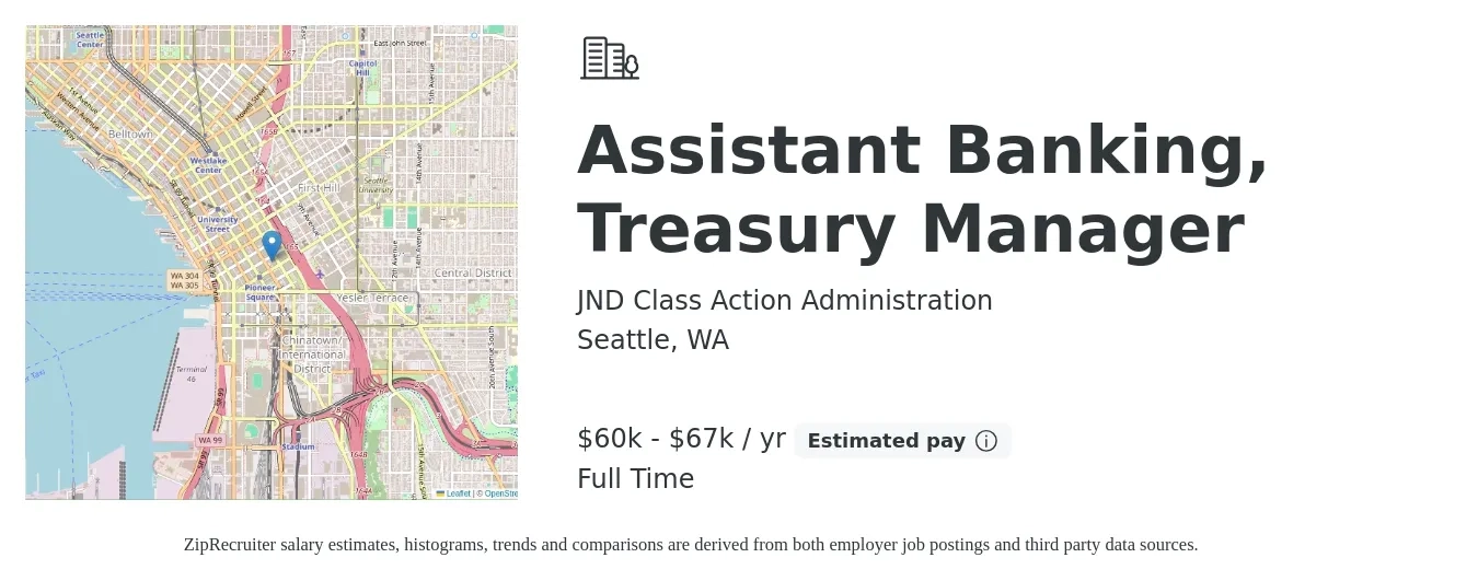 JND Class Action Administration job posting for a Assistant Banking, Treasury Manager in Seattle, WA with a salary of $60,000 to $67,000 Yearly with a map of Seattle location.