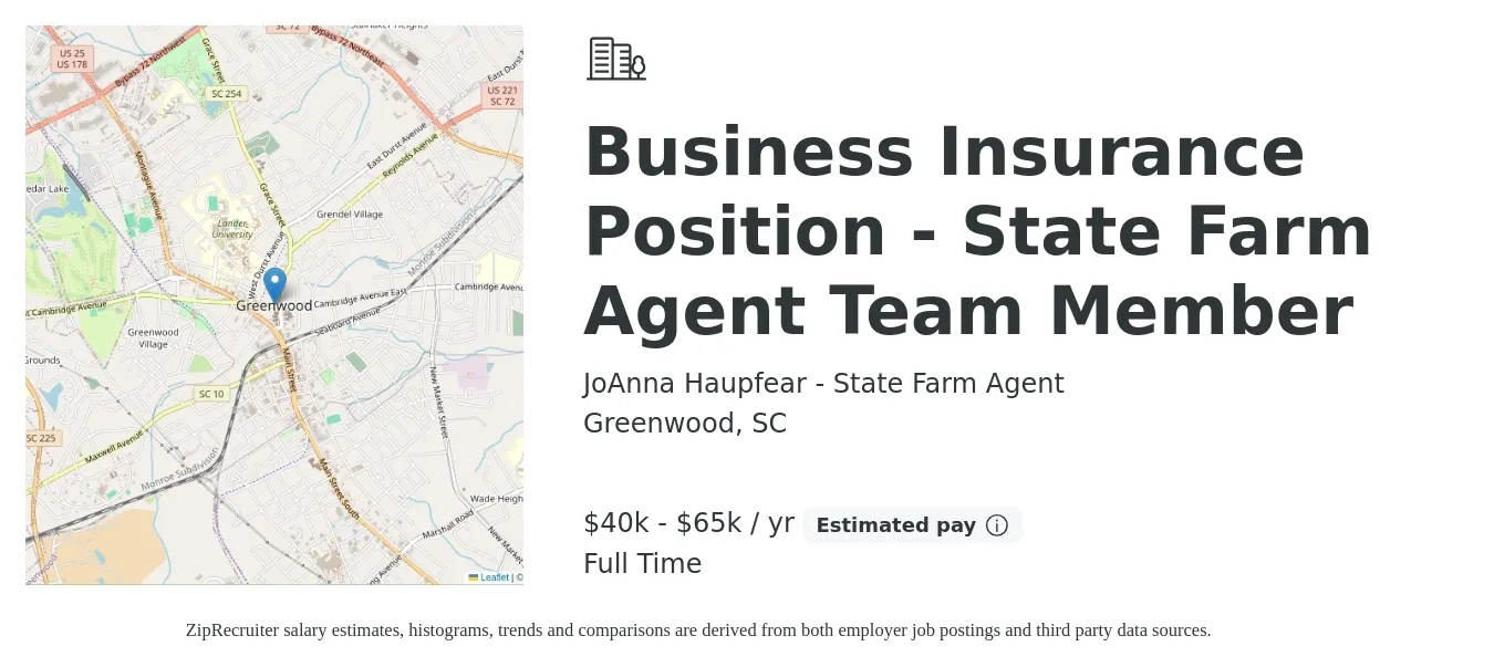 JoAnna Haupfear - State Farm Agent job posting for a Business Insurance Position - State Farm Agent Team Member in Greenwood, SC with a salary of $40,000 to $65,000 Yearly with a map of Greenwood location.