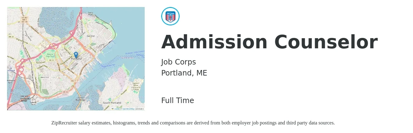 Job Corps job posting for a Admission Counselor in Portland, ME with a salary of $39,400 to $53,200 Yearly with a map of Portland location.